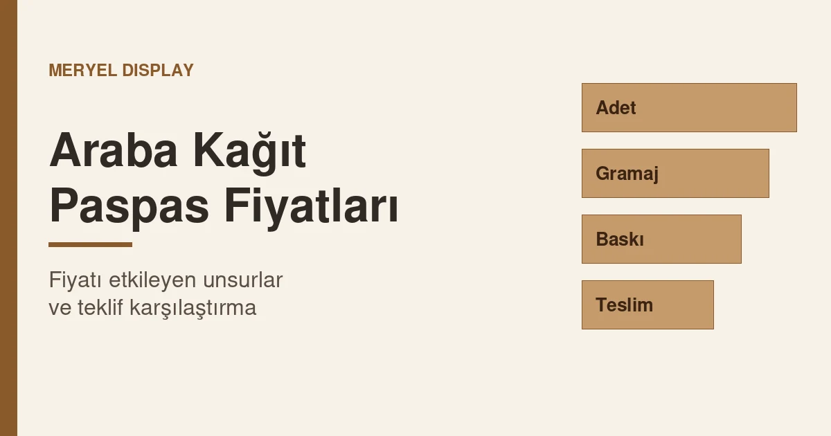 Araba Kağıt Paspas Fiyatları: Neye Göre Değişir? Fiyatı Etkileyen Unsurlar