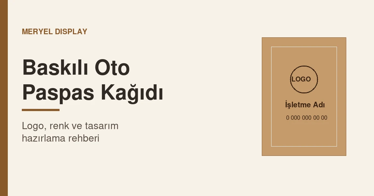 Oto Paspas Kağıdı Baskılı: Logo, Renk ve Tasarım Hazırlama Rehberi