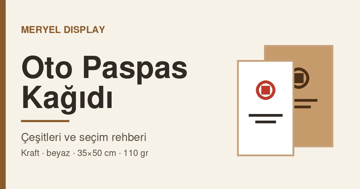 Oto Paspas Kağıdı: Çeşitleri ve Seçim Rehberi